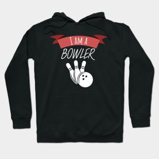 Bowling i am a bowler Hoodie